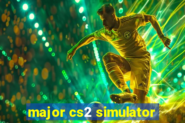 major cs2 simulator